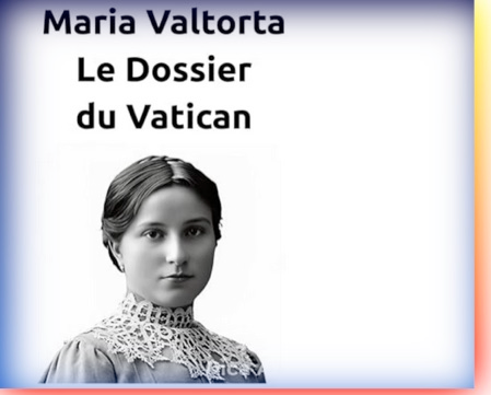 Valtorta : le DOSSIER DU VATICAN